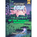 The Zombies of the Moonlit Marshes