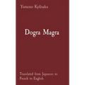 Dogra Magra: Translated from Japanese to French to English
