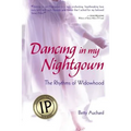 Dancing in my Nightgown: The Rhythms of Widowhood