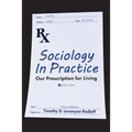 Sociology in Practice: Our Prescription for Living