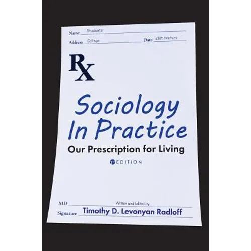 Sociology in Practice: Our Prescription for Living