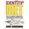 Identity Diet: Eight Guiding Principles for Identity Protection
