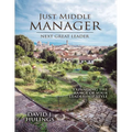 Just Middle Manager: Next Great Leader