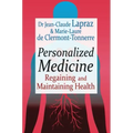 Personalized Medicine: Regaining and Maintaining Health