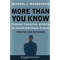 More Than You Know: Finding Financial Wisdom in Unconventional Places