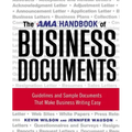 The AMA Handbook of Business Documents: Guidelines and Sample Documents That Make Business Writing Easy
