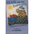 Frank and the Elephants: A Romance of the Rockies