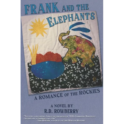 Frank and the Elephants: A Romance of the Rockies