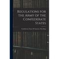 Regulations for the Army of the Confederate States