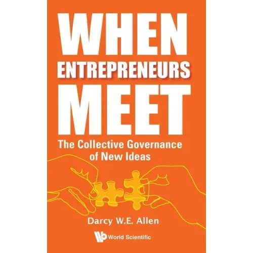 When Entrepreneurs Meet: The Collective Governance of New Ideas