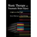 Music Therapy and Traumatic Brain Injury: A Light on a Dark Night