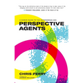Perspective Agents: A Human Guide to the Autonomous Age