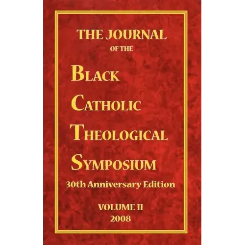 The Journal of the Black Catholic Theological Symposium Volume Two