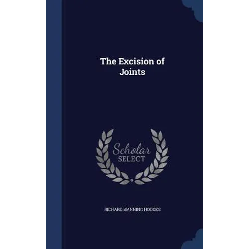 The Excision of Joints