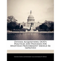 Defense Acquisitions: Dod's Practices and Processes for Multiyear Procurement Should Be Improved