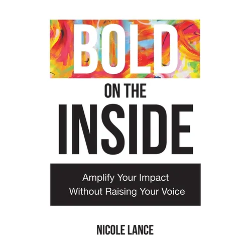 Bold on the Inside