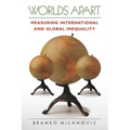 Worlds Apart: Measuring International and Global Inequality