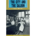 The City and the Saloon: Denver, 1858-1916