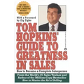 Tom Hopkins Guide to Greatness in Sales: How to Become a Complete Salesperson