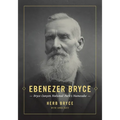 Ebenezer Bryce: Bryce Canyon National Park's Namesake