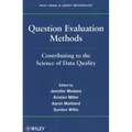 Question Evaluation Methods: Contributing to the Science of Data Quality