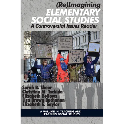 (Re)Imagining Elementary Social Studies: A Controversial Issues Reader