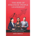The Rise of Strategic People Leadership: A New Model for Human Resources in Today's Digital Economy