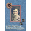 A Life Well Lived: The Story of Beatrice Pearl Dickey