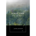 Horse Trek: Into the Mystic
