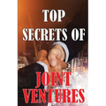 Top Secrets of Joint Ventures: Promotional Strategies for Joint Venture Partners That Work! Best Gift Idea