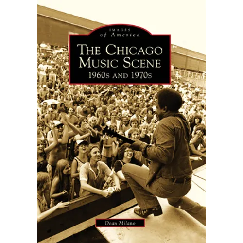 The Chicago Music Scene: 1960s and 1970s
