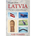 Escape From Latvia