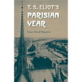 T.S. Eliot's Parisian Year