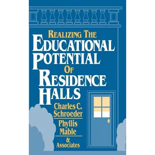 Realizing the Educational Potential of Residence Halls