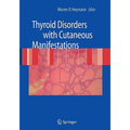 Thyroid Disorders with Cutaneous Manifestations