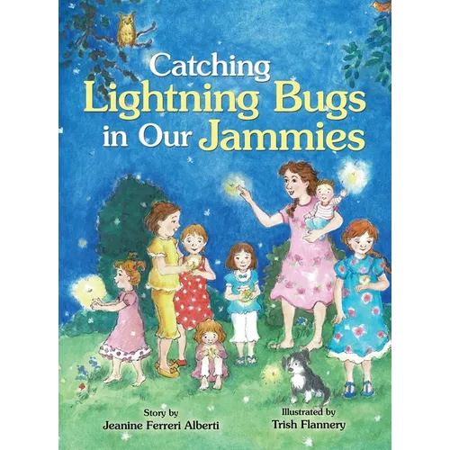 Catching Lightning Bugs in Our Jammies