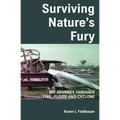Surviving Nature's Fury: My Journey Through Fire, Flood and Cyclone