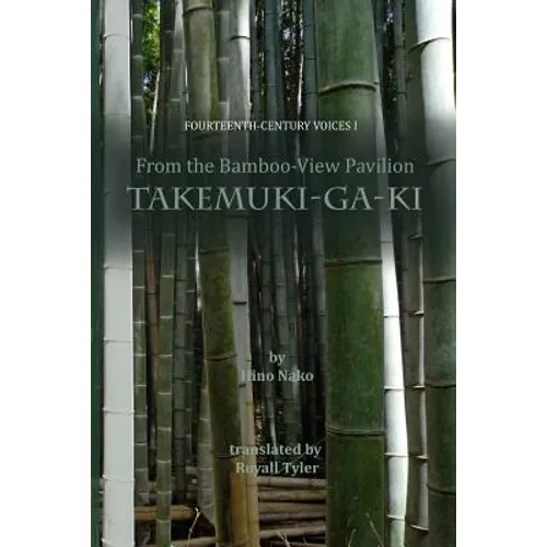 From the Bamboo-View Pavilion: Takemuki-ga-ki