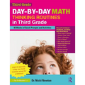 Day-By-Day Math Thinking Routines in Third Grade: 40 Weeks of Quick Prompts and Activities