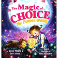 The Magic Of Choice: My Powers Within