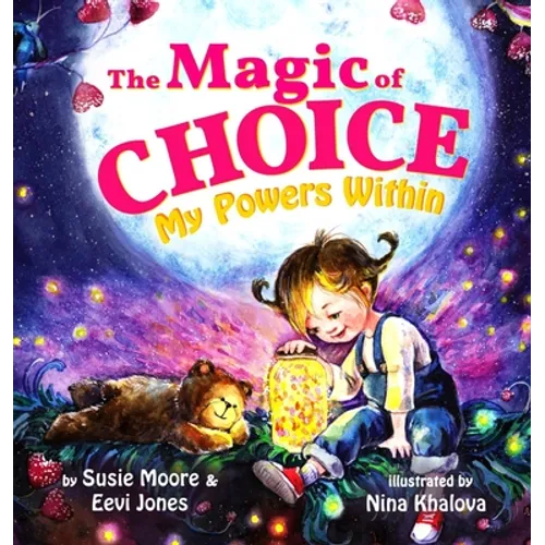 The Magic Of Choice: My Powers Within