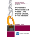 Sustainable Operations and Closed Loop Supply Chains, Second Edition