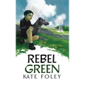 Rebel Green: A family drama set in Ireland