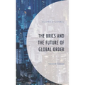 The Brics and the Future of Global Order