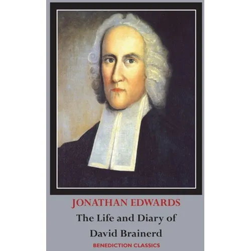 The Life and Diary of David Brainerd