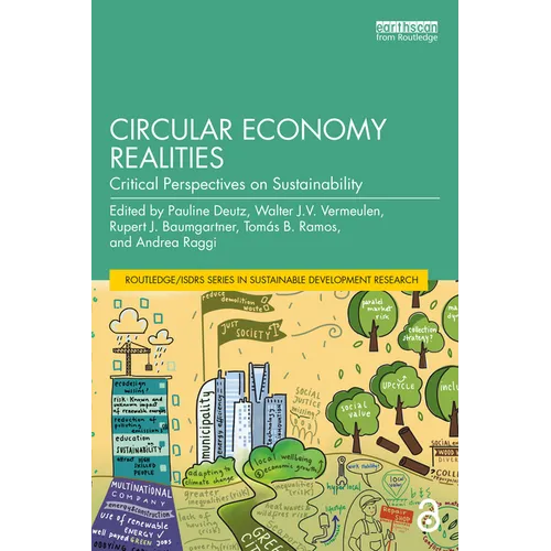 Circular Economy Realities: Critical Perspectives on Sustainability