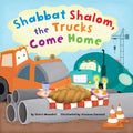 Shabbat Shalom, the Trucks Come Home