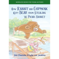 How Rabbit and Chipmunk Kept Bear from Stealing the Picnic Basket