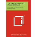 The Imagination As A Means Of Grace: Locke And The Aesthetics Of Romanticism