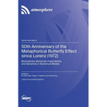 50th Anniversary of the Metaphorical Butterfly Effect since Lorenz (1972): Multistability, Multiscale Predictability, and Sensitivity in Numerical Mod